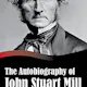 The Autobiography of John Stuart Mill