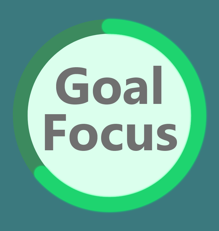 Goal Focus