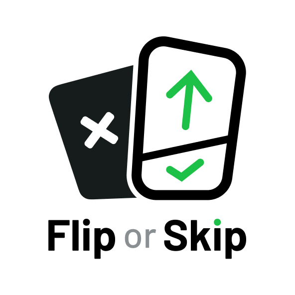 Flip or Skip