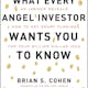 What Every Angel Investor Wants You to Know