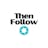 Then, Follow