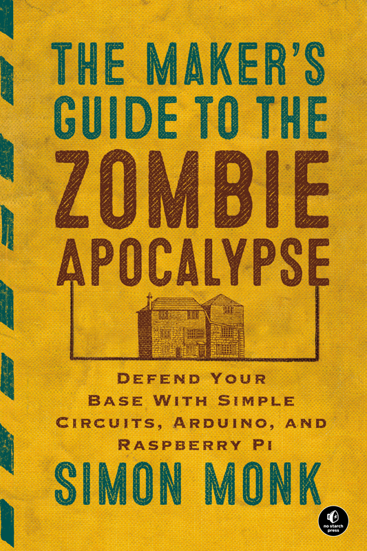 The Maker's Guide to the Zombie Apocalypse
