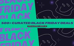 500+ Curated Black Friday Deals media 1