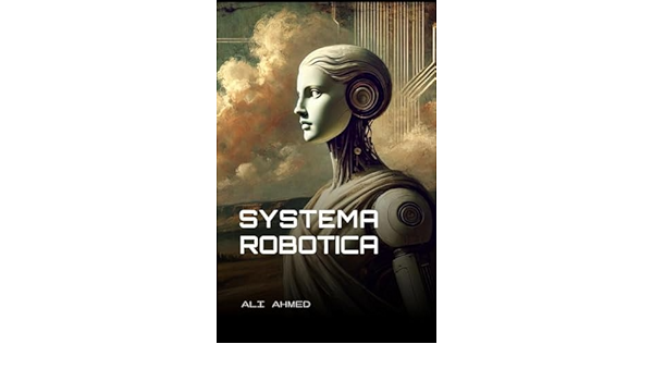 startuptile Systema Robotica-Treatise on the order and evolution of robotkind