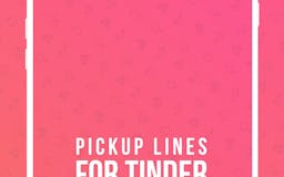 Pickup Lines for Tinder media 1