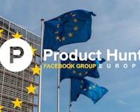 Product Hunt Europe 🇪🇺 Facebook Group media 1