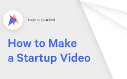 How to Make a Startup Video media 2