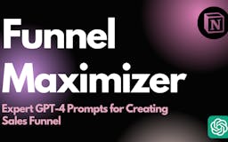 FunnelMaximizer: Expert GPT-4 Prompts media 1
