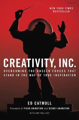 Creativity, Inc. - Ed Catmull