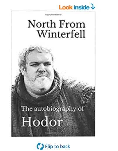 North from Winterfell: the autobiography of Hodor