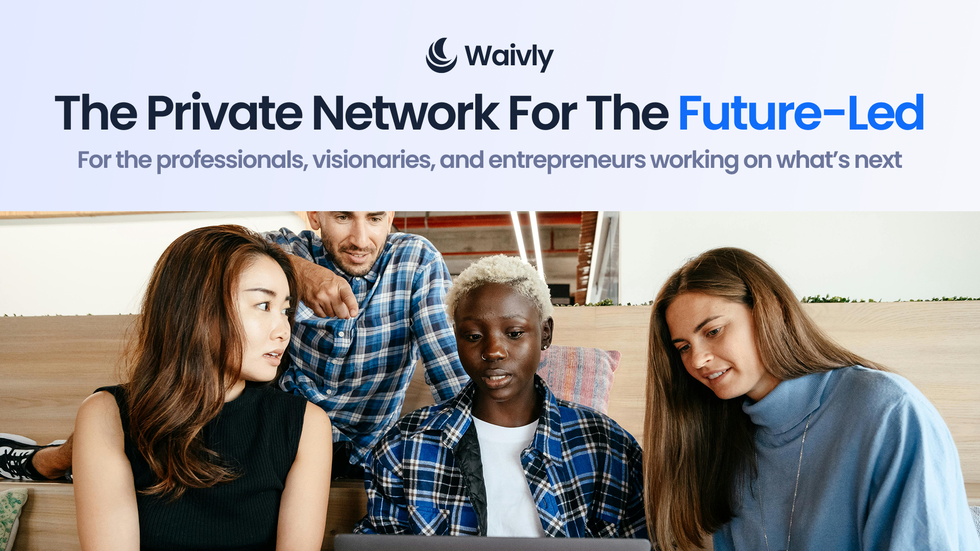 Waivly - Private Network For Future-Led gallery image