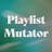 Playlist Mutator