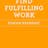 How to Find Fulfilling Work