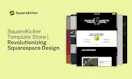 SquareKicker Website Template Store