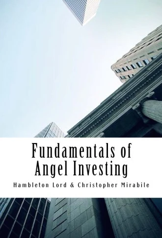 Fundamentals of Angel Investing