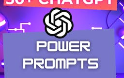 50+ ChatGPT  Power Prompts - Free media 1