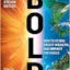 Bold: How to Go Big, Create Wealth and Impact the World