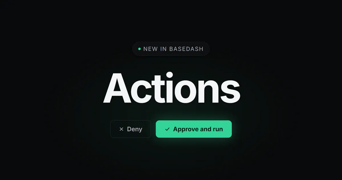 Basedash Actions