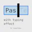 Paste with Typing Effect