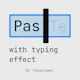 Paste with Typing Effect