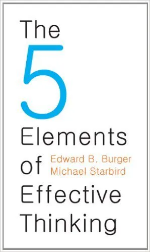 The 5 Elements of Effective Thinking