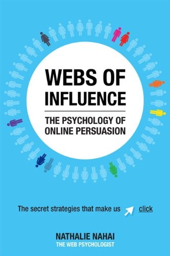 Webs of Influence: The Psychology of Online Persuasion