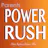 Power Rush- John Lee Dumas