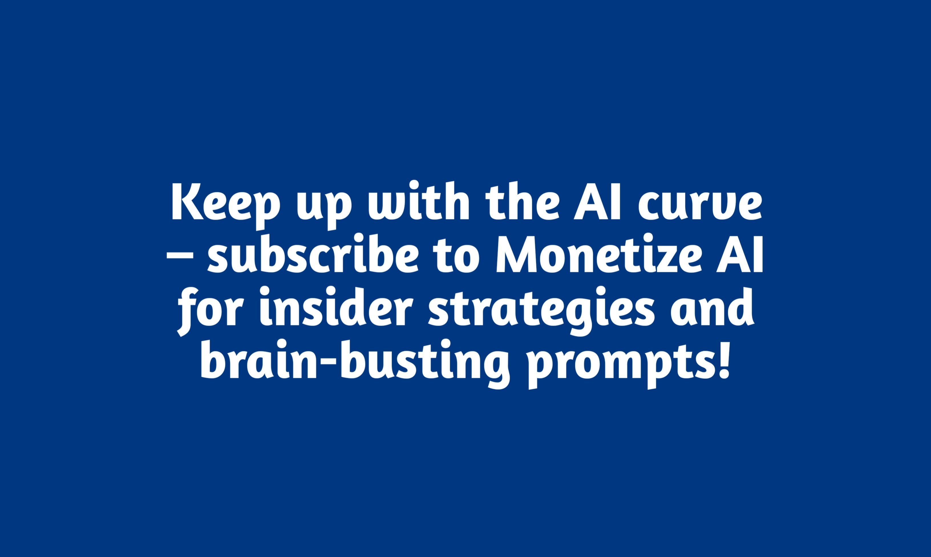 Monetizzare AI - AI Overlords: iscriviti per ottenere suggerimenti e 102 istruzioni gratuite! media 3