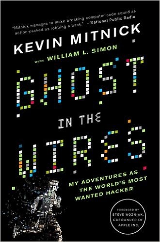 Ghost In The Wires  Kevin Mitnick's adventures as a notorious computer