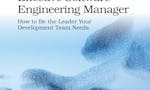 Become an Effective Engineering Manager image