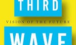 The Third Wave: An Entrepreneur's Vision of the Future  image