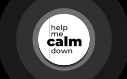 Help Me Calm Down™ media 1