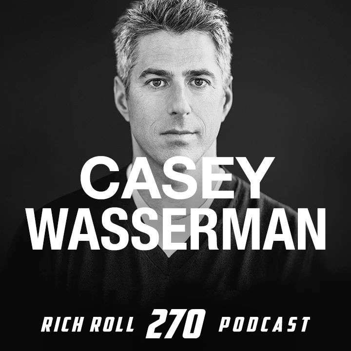 Rich Roll Podcast: Sports Agent Extraordinaire Casey Wasserman
