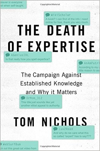 The Death of Expertise: