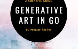 Generative Art in Go media 1