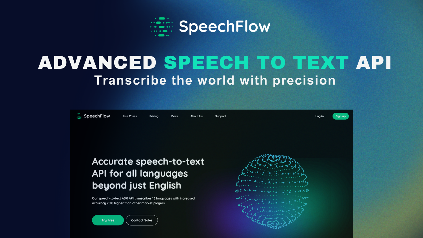 SpeechFlow - 다국어 연설-텍스트 API는 100m 발언에 대해 훈련되었습니다 미디어 2