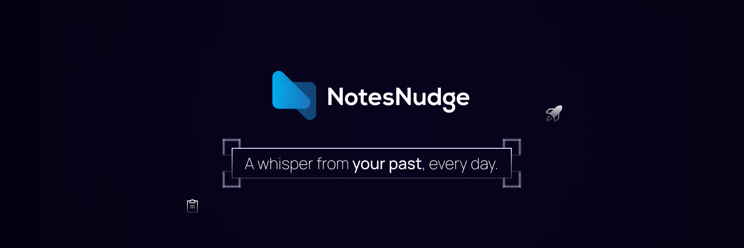 startuptile NotesNudge-A wisdomous whisper from your past notes every day