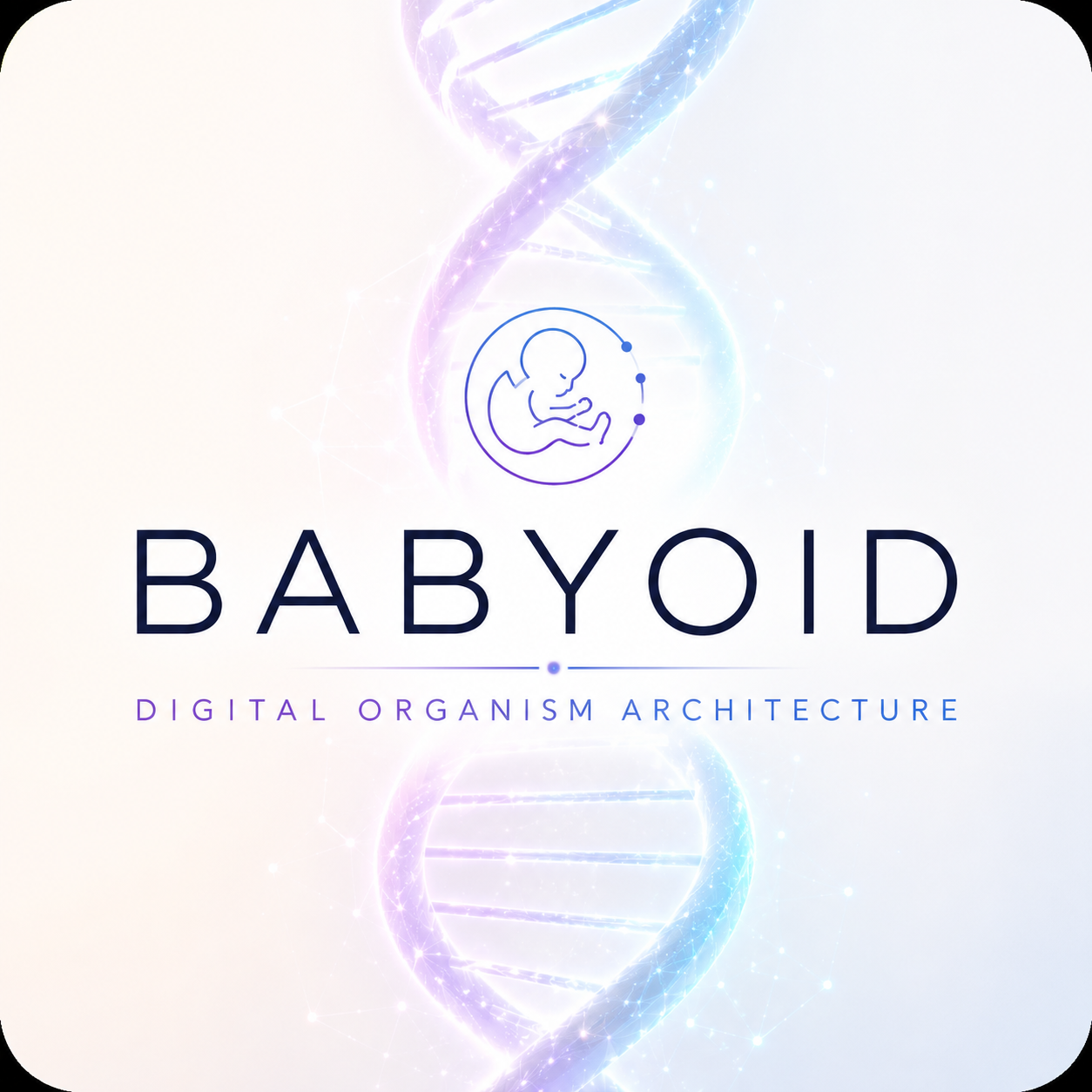 Babyoid- Digital Organism Architecture