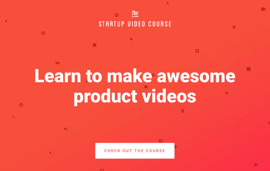 The Startup Video Course