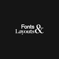 Fonts & Layouts