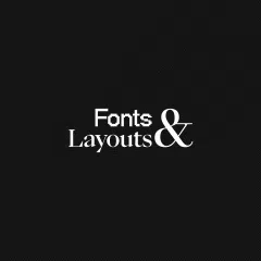 Fonts & Layouts