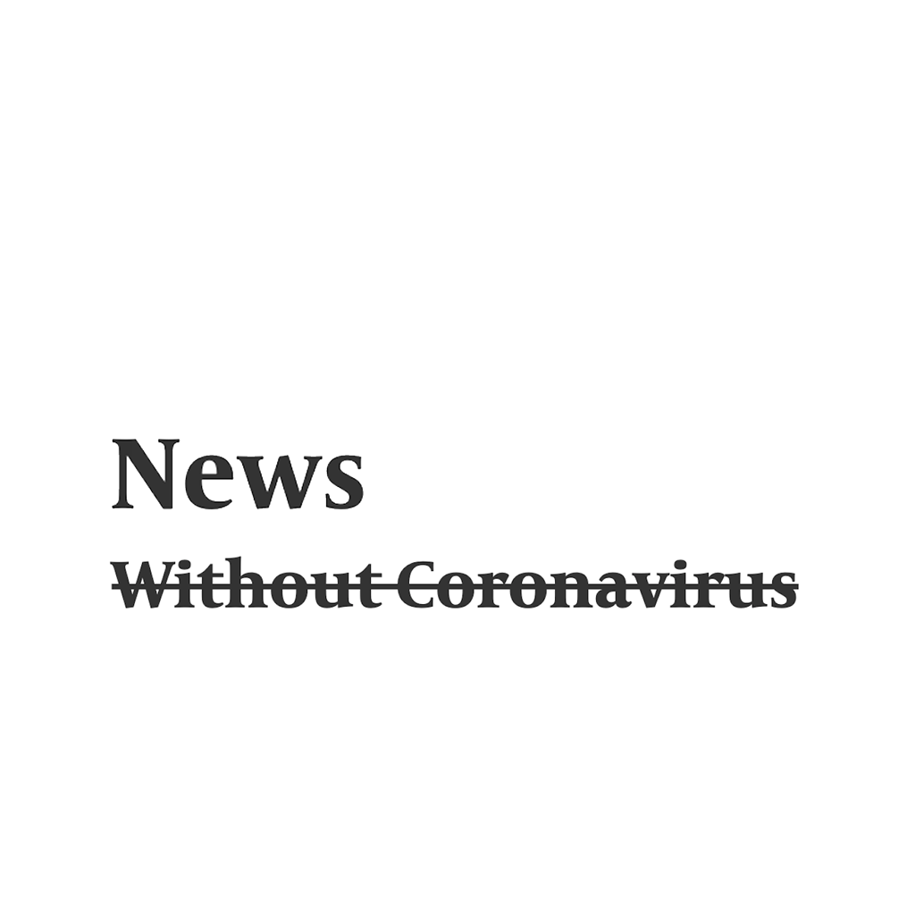 News Without Coronavirus