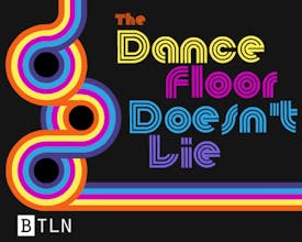 Between the Liner Notes - 18: The Dance Floor Doesn't Lie (Disco pt. 01) gallery image