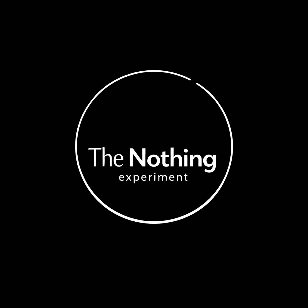 The Nothing Experiment™