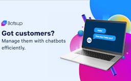 Botsup - DIY Chatbot Platform media 2