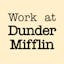 Work at Dunder Mifflin