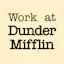 Work at Dunder Mifflin