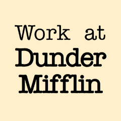 Work at Dunder Mifflin - Product Information, Latest Updates, and Reviews  2023