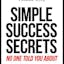 Simple Success Secrets No One Told You About