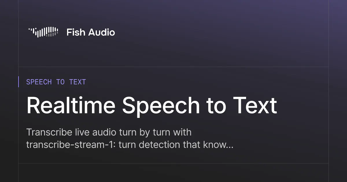 Fish Audio Realtime STT gallery image